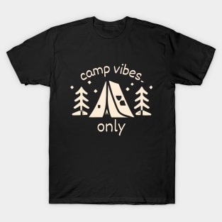 Camp vibes only T-Shirt